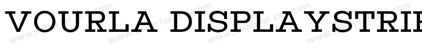 Vourla DisplayStripe字体转换